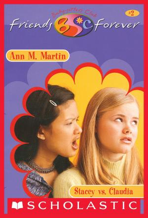 Cover of the book Stacey vs. Claudia (The Baby-Sitters Club Friends Forever #2) by Emily Diamand