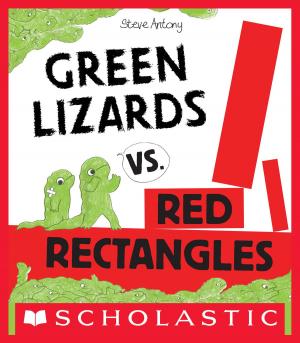 Cover of the book Green Lizards vs. Red Rectangles by Francisco Stork, Francisco X. Stork