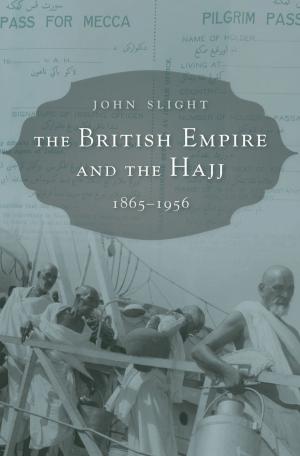 Cover of the book The British Empire and the Hajj by John Keats