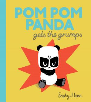 Cover of the book Pom Pom Panda Gets the Grumps by Kieran Scott