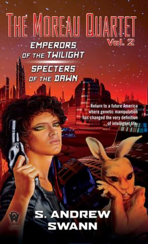 Cover of the book The Moreau Quartet: Volume Two by Michelle West