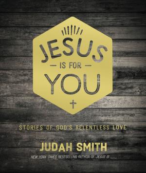 Cover of the book Jesus Is For You by William J. Elliott