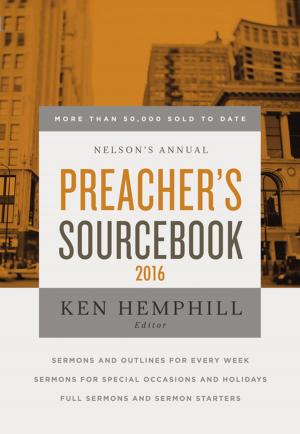 Cover of the book Nelson's Annual Preacher's Sourcebook 2016 by Charles F. Stanley