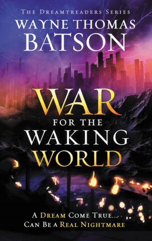 Cover of the book The War for the Waking World by Nader Baydoun