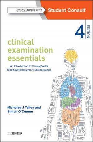 Cover of the book Clinical Examination Essentials - E-Book by Sharon L. Lewis, RN, PhD, FAAN, Debra Hagler, RN, PhD, ACNS-BC, CNE, CHSE, ANEF, FAAN, Linda Bucher, RN, PhD, CEN, CNE, Margaret M. Heitkemper, RN, PhD, FAAN, Mariann M. Harding, PhD, RN, CNE, Jeffrey Kwong, DNP, MPH, ANP-BC, Dottie Roberts, RN, MSN, MACI, CMSRN, OCNS-C, CNE