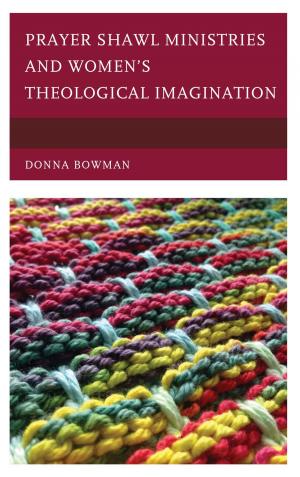 Cover of the book Prayer Shawl Ministries and Women’s Theological Imagination by John Kaag