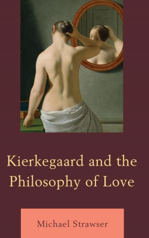 Book cover of Kierkegaard and the Philosophy of Love