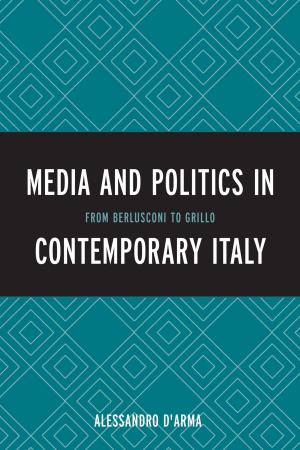 Cover of the book Media and Politics in Contemporary Italy by Ralph W. Hood Jr., W. Paul Williamson