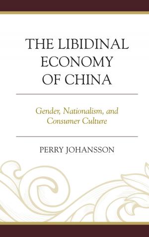 Cover of the book The Libidinal Economy of China by Huajun Zhang