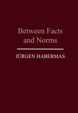 Cover of the book Between Facts and Norms by Robert L. Cantrell