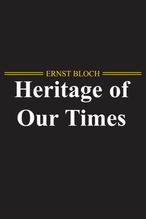 Cover of the book The Heritage of Our Times by 