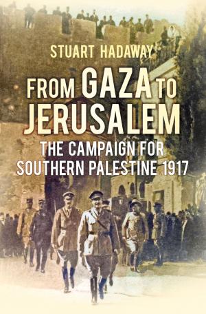 Cover of the book From Gaza to Jerusalem by Lawrence Lyle, Marjorie Lyle