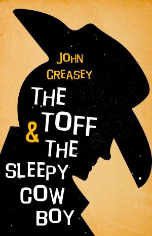 Cover of the book The Toff and the Sleepy Cowboy by John Harris
