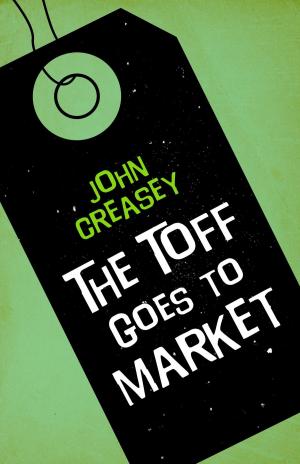 Cover of the book The Toff Goes to Market by Christine Goff