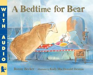 Cover of the book A Bedtime for Bear by Kathryn Lasky