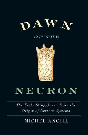 Cover of the book Dawn of the Neuron by Christina Burr