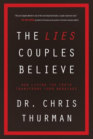 Cover of the book The Lies Couples Believe by Jimmy Evans, Frank martin
