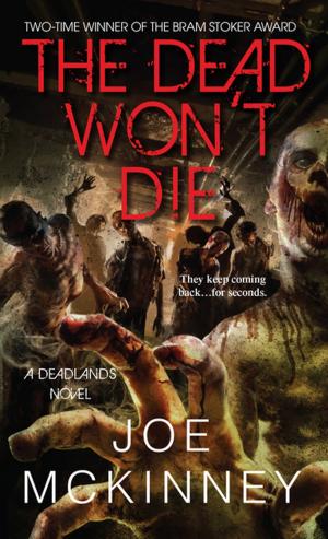 Cover of the book The Dead Won't Die by J.A. Johnstone