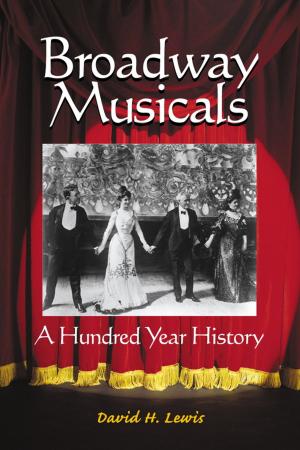 Cover of the book Broadway Musicals by Laird R. Blackwell