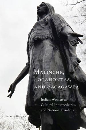 Cover of the book Malinche, Pocahontas, and Sacagawea by Mark Santiago