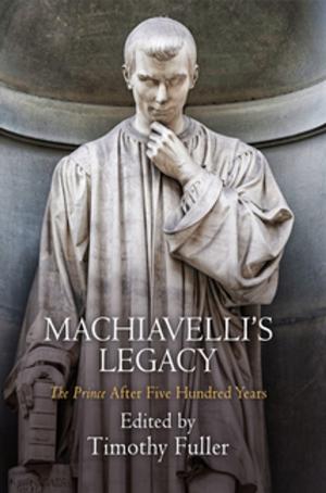 Cover of the book Machiavelli's Legacy by Vickie Rutledge Shields, Dawn Heinecken