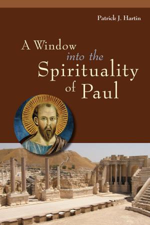 Cover of the book A Window into the Spirituality of Paul by Barbara Kerkhoff