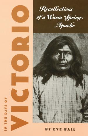 Cover of the book In the Days of Victorio by A. E. Rogge, D. Lorne McWatters, Melissa Keane, Richard P. Emanuel