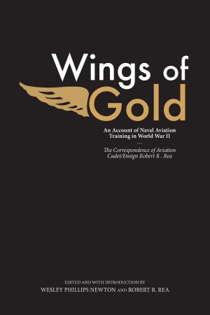 Cover of the book Wings of Gold by George E. Lankford