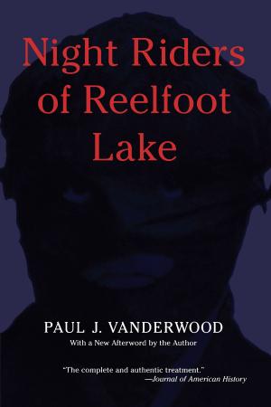 Cover of the book Night Riders of Reelfoot Lake by Gideon Lincecum