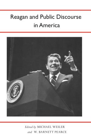 Cover of the book Reagan and Public Discourse in America by Ralph Moody