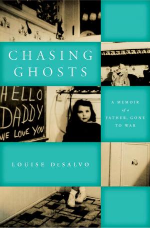 Cover of the book Chasing Ghosts by Catherine Toal