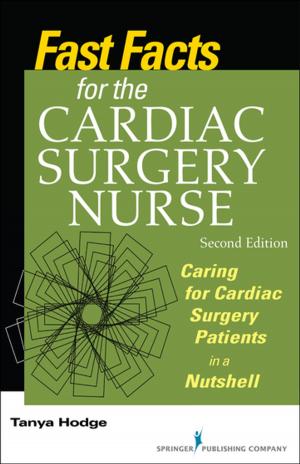 Cover of the book Fast Facts for the Cardiac Surgery Nurse, Second Edition by Silvia L. Mazzula, PhD, Pamela LiVecchi, PsyD