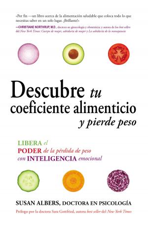 Cover of the book Descubre tu coeficiente alimenticio y pierde peso by Steve Parker, M.D.