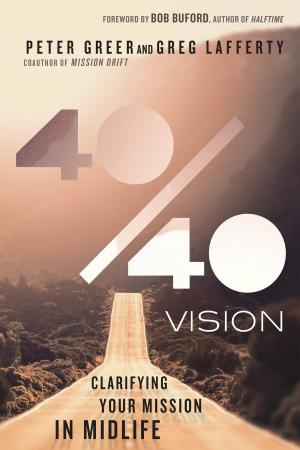 Cover of the book 40/40 Vision by C. Baxter Kruger