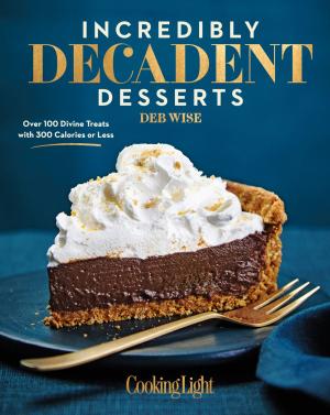 Cover of the book Incredibly Decadent Desserts by Troy Black