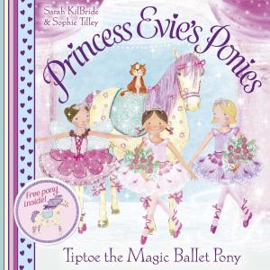 Cover of Princess Evie's Ponies: Tiptoe the Magic Ballet Pony
