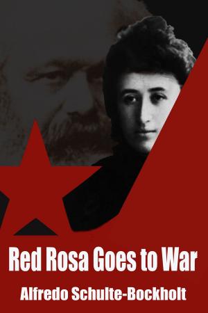 Cover of the book Red Rosa Goes To War by David Pearson