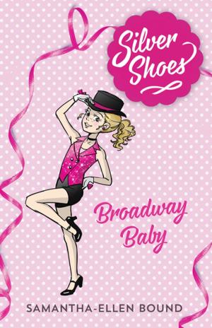 Book cover of Silver Shoes 5: Broadway Baby