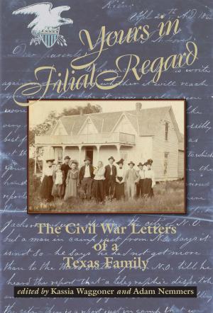 Cover of the book Yours in Filial Regard by Light Townsend Cummins
