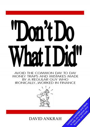 Cover of the book "Don't Do What I Did" by Larry N. Martin