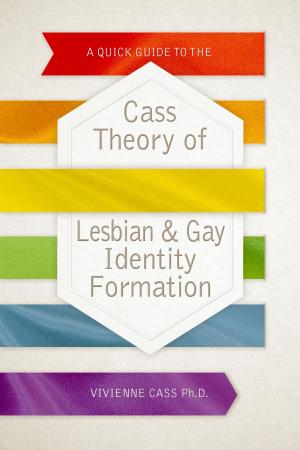 Book cover of A Quick Guide to the Cass Theory of Lesbian & Gay Identity Formation
