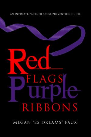 Cover of the book Red Flags Purple Ribbons by Steven James Golebiowski
