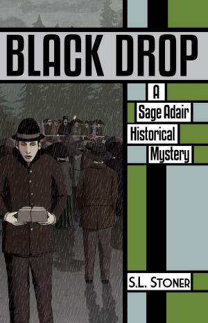 Book cover of Black Drop: A Sage Adair Historical Mystery