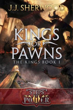 Cover of the book Kings or Pawns (Steps of Power: The Kings Book 1) by Rudy Rucker