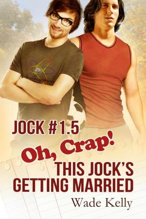 Cover of the book Oh, Crap! This Jock's Getting Married by Pablo Michaels