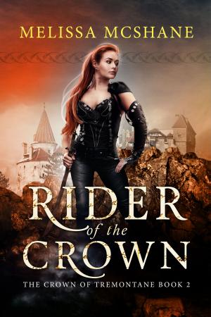 Cover of the book Rider of the Crown by Melissa McShane