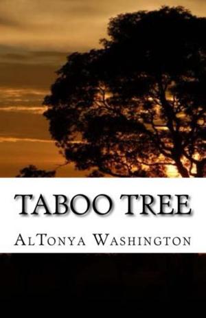 Cover of the book Taboo Tree by T. Onyx, AlTonya Washington