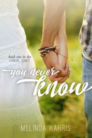 Cover of the book You Never Know by Danielle Stewart