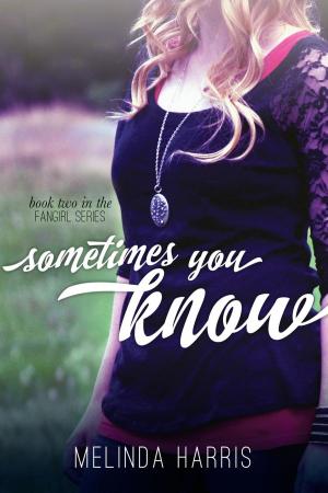 Cover of the book Sometimes You Know by Diana Dempsey