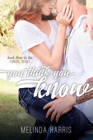 Cover of the book You Think You Know by Julie Carobini